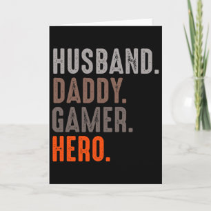 Husband Daddy Gamer Hero - Esport Lover - Video Ga Card