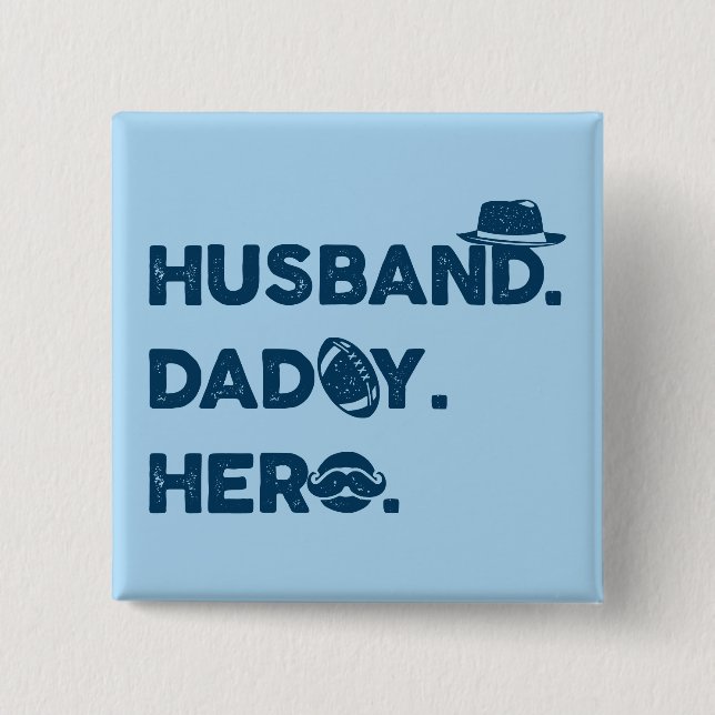 Husband. Daddy. Hero. Retro Graphic 2 Inch Square Button (Front)