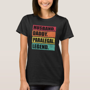 Husband Daddy Paralegal Legend Retro Father's Day T-Shirt