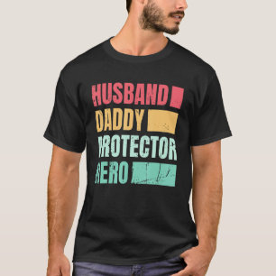 Husband Daddy Protector Hero_1 T-Shirt