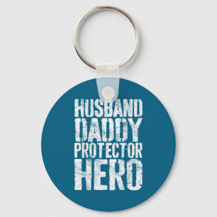 Husband Daddy Protector Hero Dad Keychain