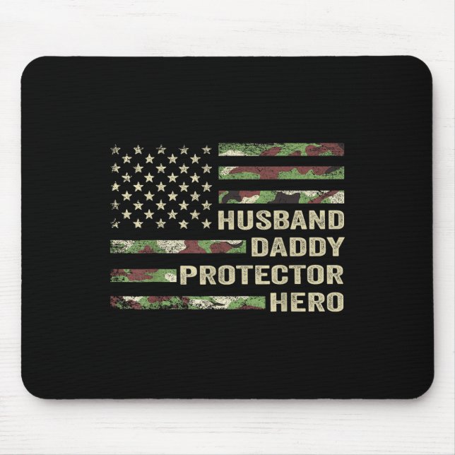 Husband Daddy Protector Hero Fathers Day Camo Amer Mouse Pad (Front)