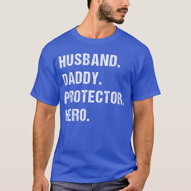 Husband Daddy Protector Hero for Dad Wife Small fr T-Shirt (Front)
