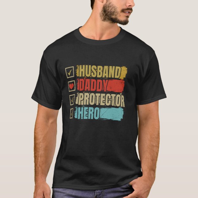 Husband Daddy Protector Hero T-Shirt (Front)