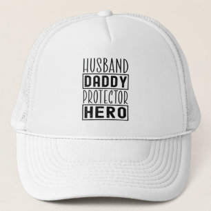 Husband Daddy Protector Hero Veteran Dad Funny Trucker Hat