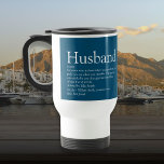 Husband Definition Modern Blue Typographic Travel Mug<br><div class="desc">Personalize for your special husband to create a unique gift for birthdays, anniversaries, weddings, Christmas or any day you want to show how much he means to you. A perfect way to show him how amazing he is every day. You can even customize the background to their favourite colour. Designed...</div>