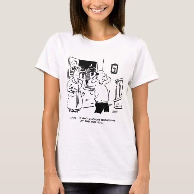 Husband Doesn't Want Questioning T-Shirt (Front)