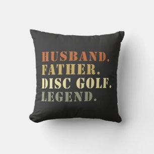 Husband Father Disc Golf Legend Frisbee Lover Throw Pillow