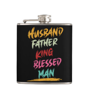 Husband, Father, King, Blessed Man   Father's Day Hip Flask