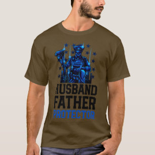 Husband Father Protector Hero Shirt Police Fathers