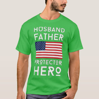 Husband Father Protector Hero  T-Shirt