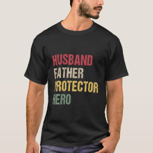 Husband Father Protector Hero Vintage Father Day T-Shirt