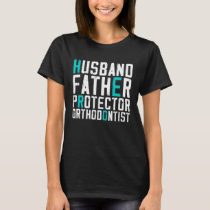 Husband Father Protector Orthodontist Funny Pullov T-Shirt