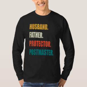 Husband Father Protector Postmaster T-Shirt