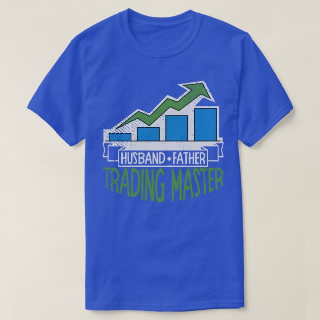Husband Father Trading Master Dad  T-Shirt (Design Front)