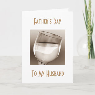 HUSBAND "FATHE'S DAY" TOAST TO CELEBRATE "YOU" CARD