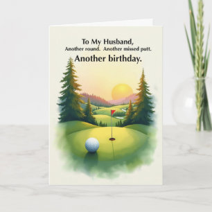 Husband Funny Golf Birthday Missed Putt Humor Card