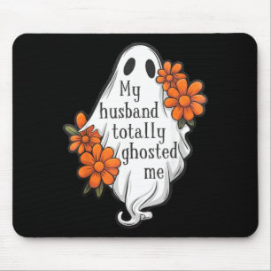 Husband Ghosted Funny Halloween Costume Spooky 1 Mouse Pad
