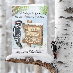 Husband Happy February Birthday Downy Woodpecker Card