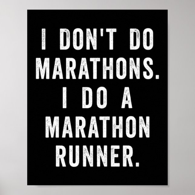 Husband I Dont Do Marathons I Do A Marathon Runne  Poster (Front)