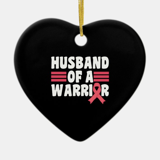 Husband Of A Warrior Breast Cancer Awareness Ceramic Ornament (Front)