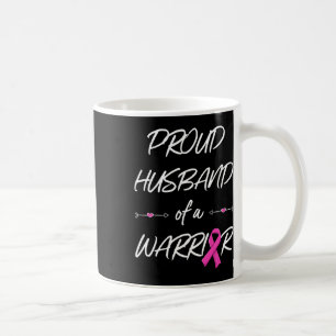 Husband Of A Warrior Breast Cancer Awareness Coffee Mug