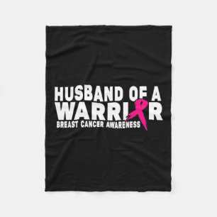 Husband Of A Warrior Breast Cancer Awareness Fleece Blanket
