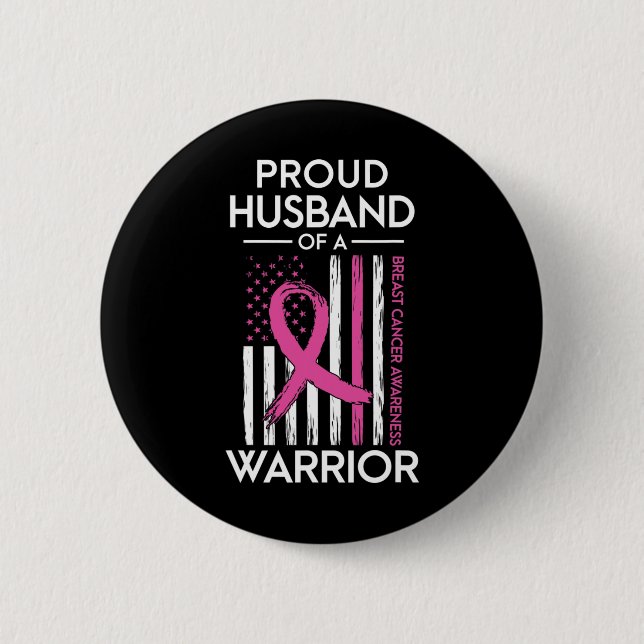 Husband Of A Warrior Breast Cancer Awareness Suppo 2 Inch Round Button (Front)