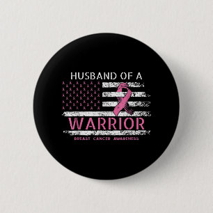 Husband Of A Warrior Breast Cancer Awareness Suppo 2 Inch Round Button