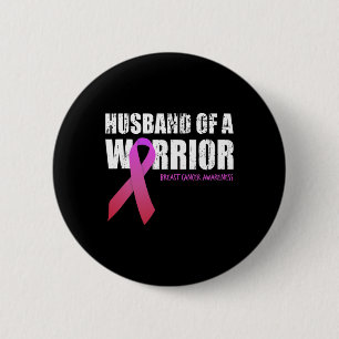Husband Of A Warrior Breast Cancer Awareness Suppo 2 Inch Round Button