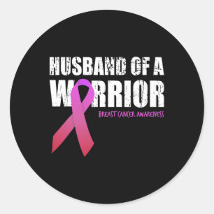 Husband Of A Warrior Breast Cancer Awareness Suppo Classic Round Sticker