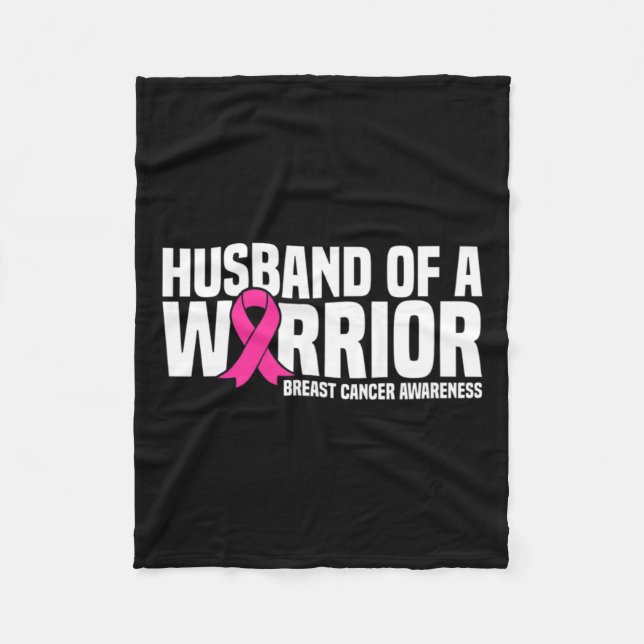 Husband Of A Warrior Pink Ribbon Breast Cancer Awa Fleece Blanket (Front)