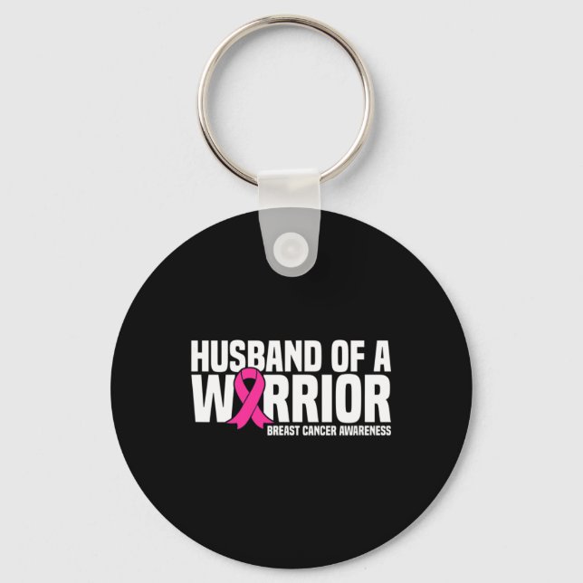 Husband Of A Warrior Pink Ribbon Breast Cancer Awa Keychain (Front)