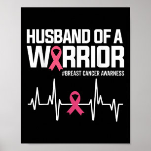 Husband Of A Warrior Pink Ribbon Breast Cancer Awa Poster