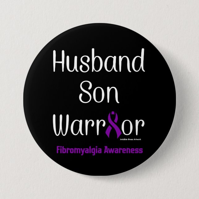Husband Son Warrior...Fibro 3 Inch Round Button (Front)