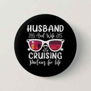 Husband Wife Cruising Partners for Life 2 Inch Round Button