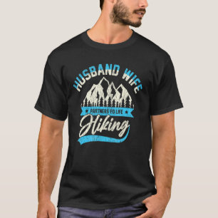 Husband Wife Hiking Partners For Life Couples Camp T-Shirt