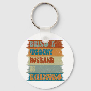 Husband Wife Marriage Humour Husband Happy Fathers Keychain