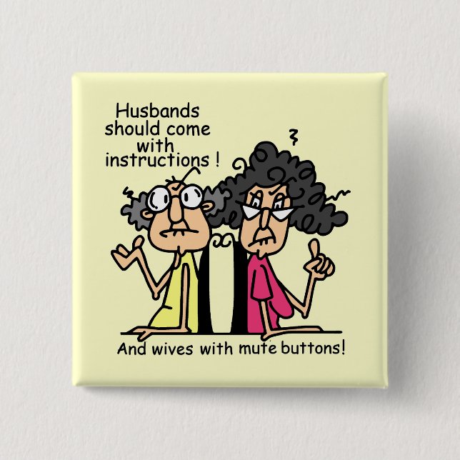 Husbands and Wives Attitude Humour 2 Inch Square Button (Front)