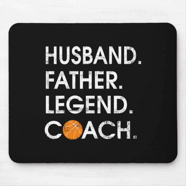 Husbynd Father Legend Coach Fun Bysketbyll Gift  Mouse Pad (Front)