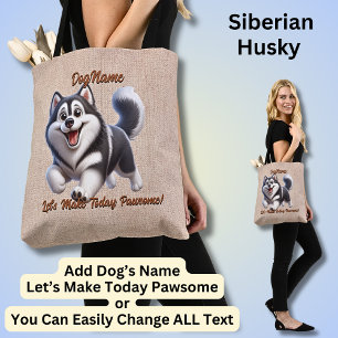 Husky - Add Dog's Name, Change Text Tote Bag