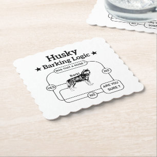 Husky Barking Logic Funny Siberian Dog Sarcastic  Paper Coaster