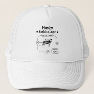 Husky Barking Logic Funny Siberian Dog Sarcastic  Trucker Hat