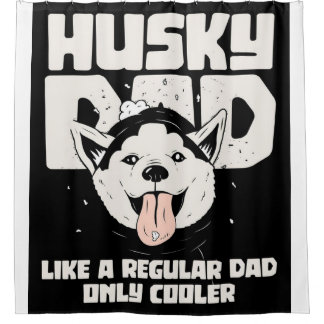 Husky Dad Like A Regular Dad Only Cooler