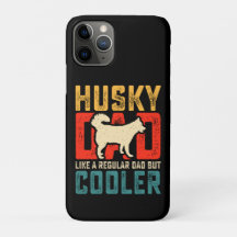 Husky Dad, Regular Dad Elevated to Coolness Funny