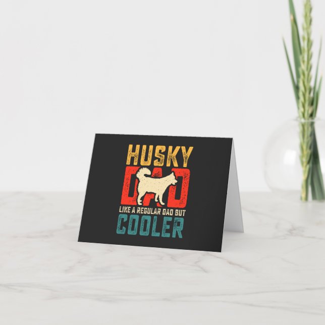 Husky Dad, Regular Dad Elevated to Coolness Funny Thank You Card (Front)