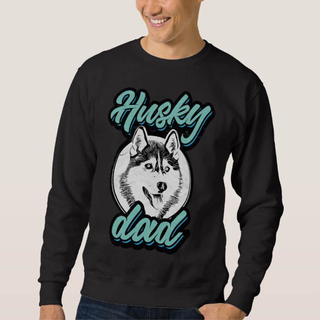 Husky Dad       Sweatshirt (Front)