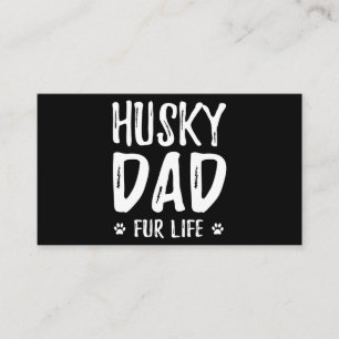 Husky dog dad for life funny dog owner gift idea business card