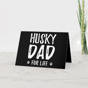 Husky dog dad for life  funny dog owner gift idea holiday card