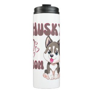Husky Dog Mom Kawaii Puppy Cute Funny design  Thermal Tumbler